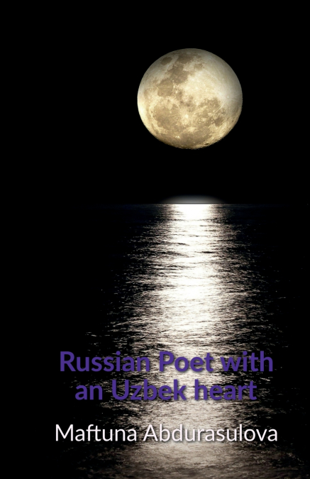 Russian poet with an Uzbek heart