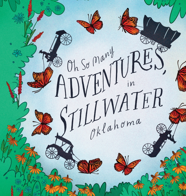 Oh So Many Adventures, In Stillwater Oklahoma