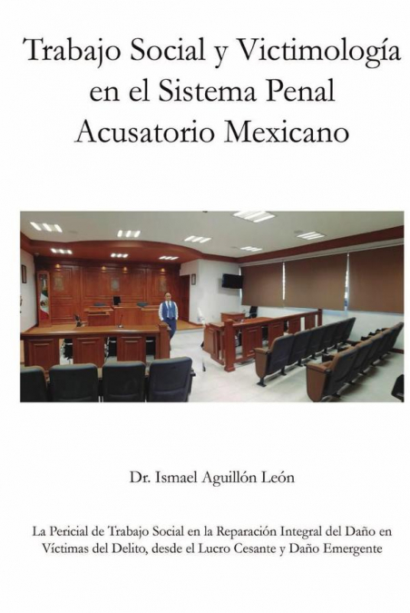 Trabajo Social y Victimología en el Sistema Penal Acusatorio Mexicano
