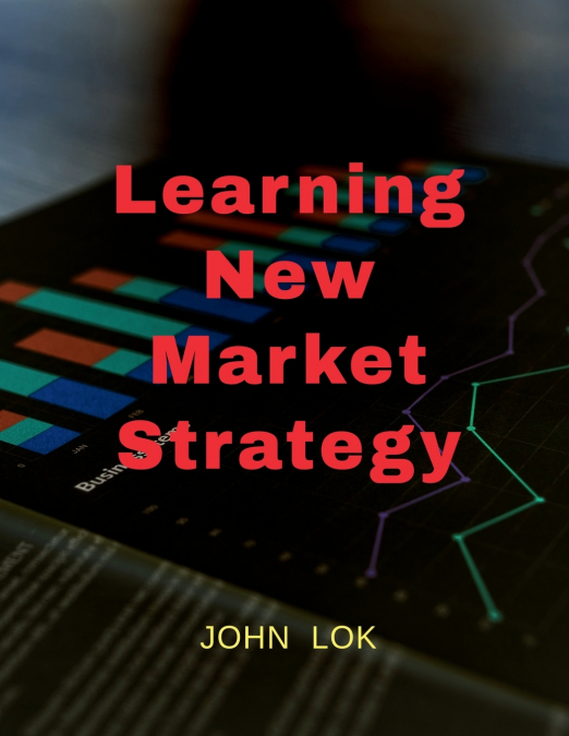 Learning New Market Strategy