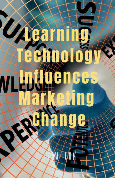 Learning Technology Influences Marketing Change