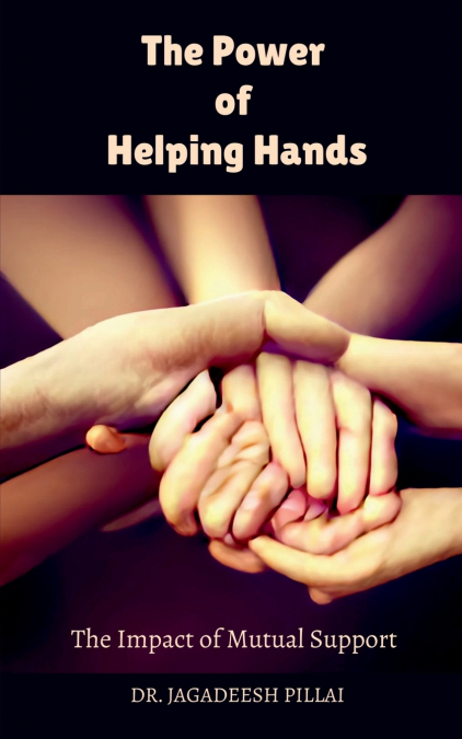 The Power of Helping Hands