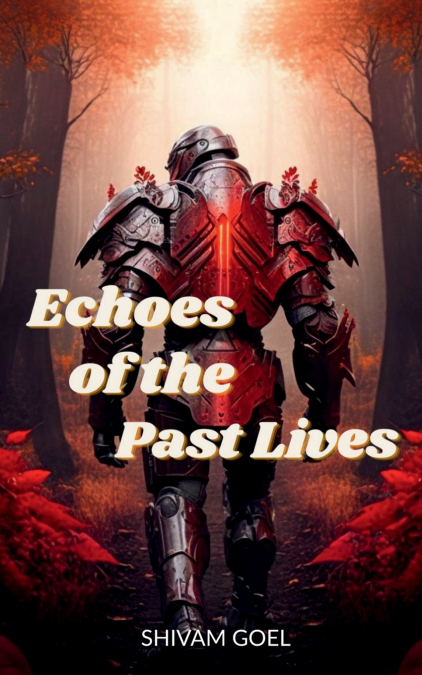 Echoes of the Past Lives