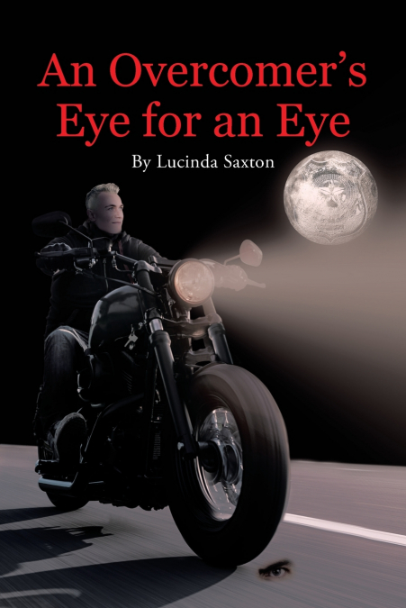 An Overcomer’s Eye for an Eye