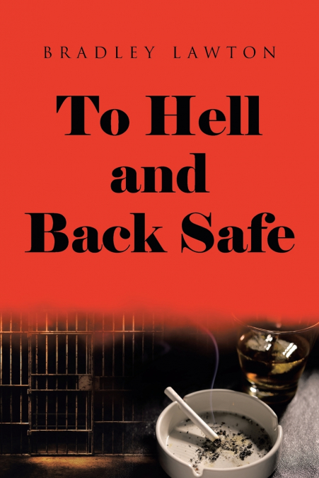 To Hell and Back Safe
