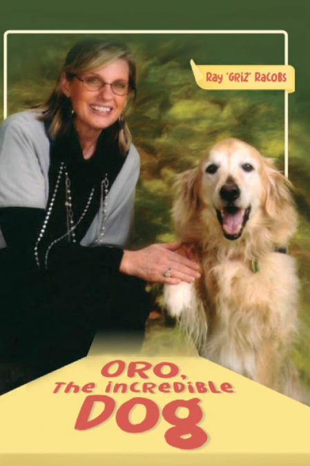 ORO, The Incredible Dog