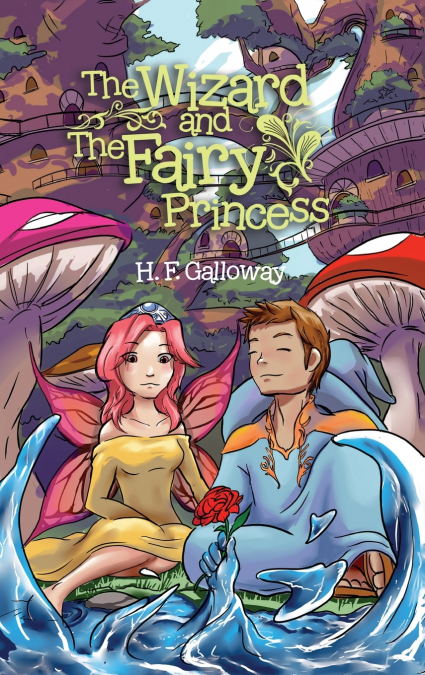 The Wizard and the Fairy Princess