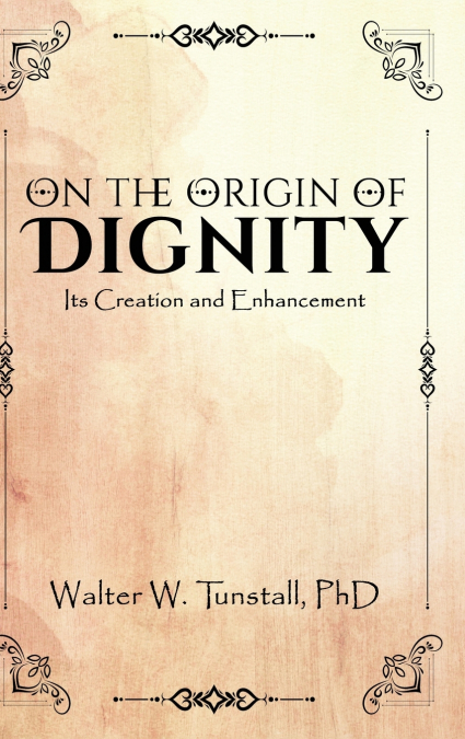 On the Origin of Dignity