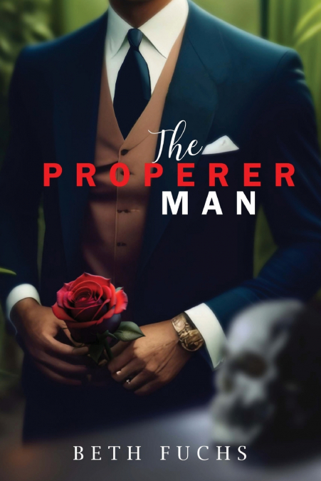 The Properer Man