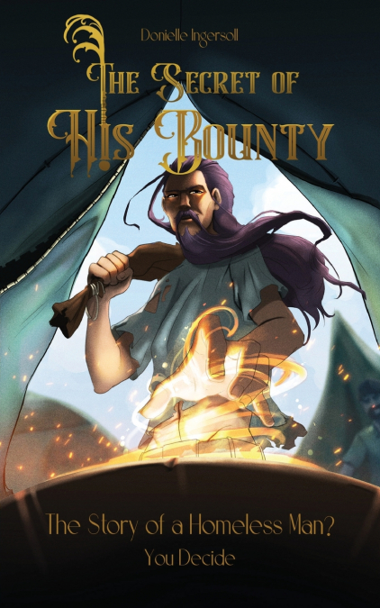 The Secret of His Bounty