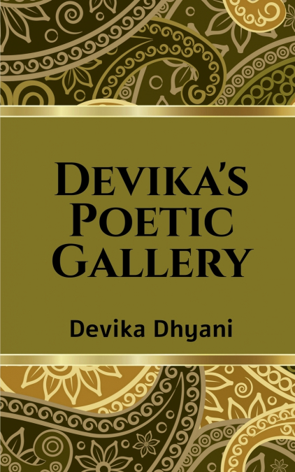 Devika’s Poetic Gallery