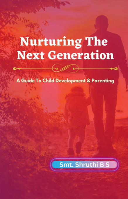 Nurturing The Next Generation