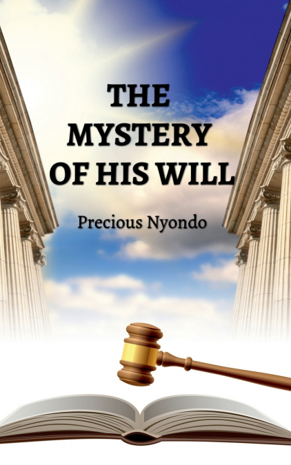 THE MYSTERY OF HIS WILL