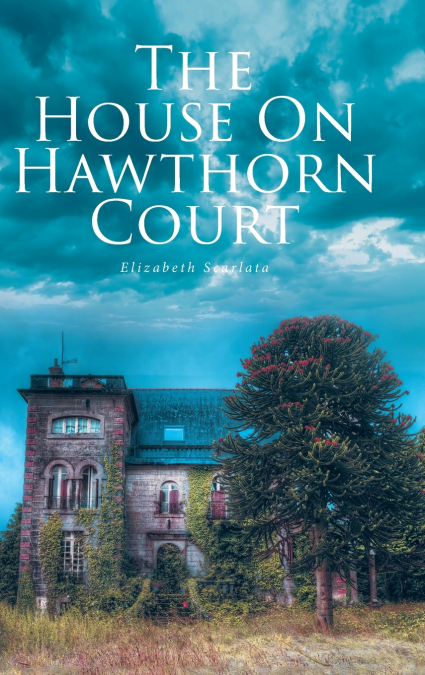 THE HOUSE ON HAWTHORN COURT
