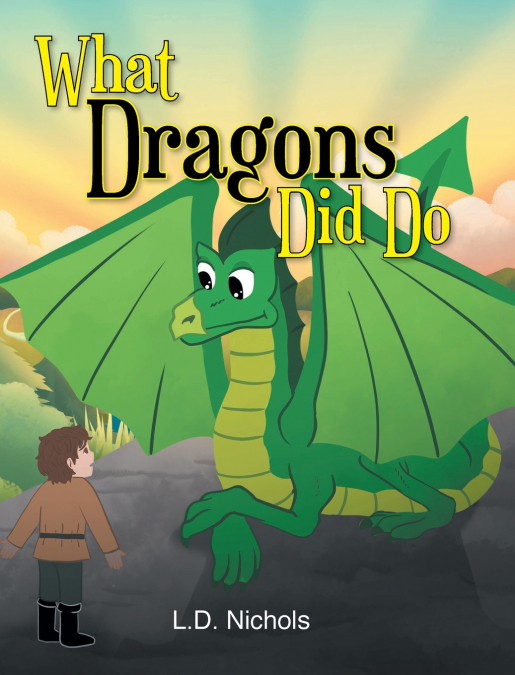 What Dragons Did Do