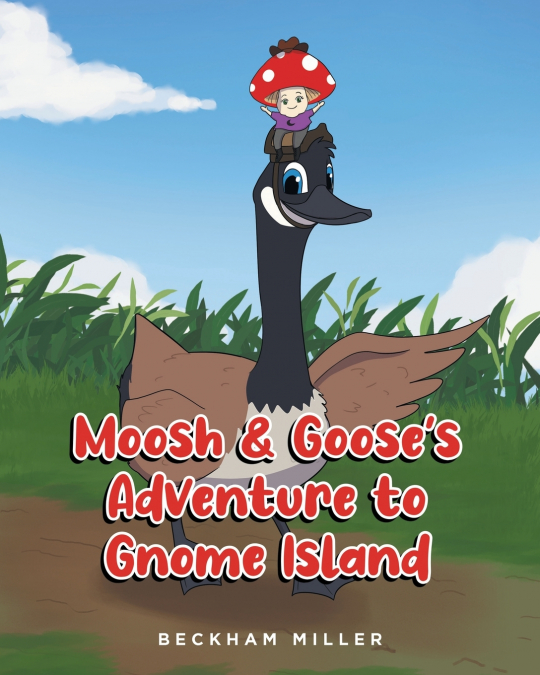 Moosh and Goose’s Adventure To Gnome Island
