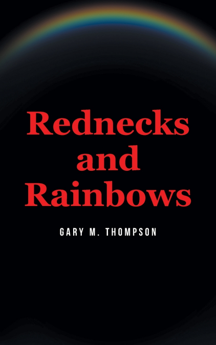 Rednecks and Rainbows