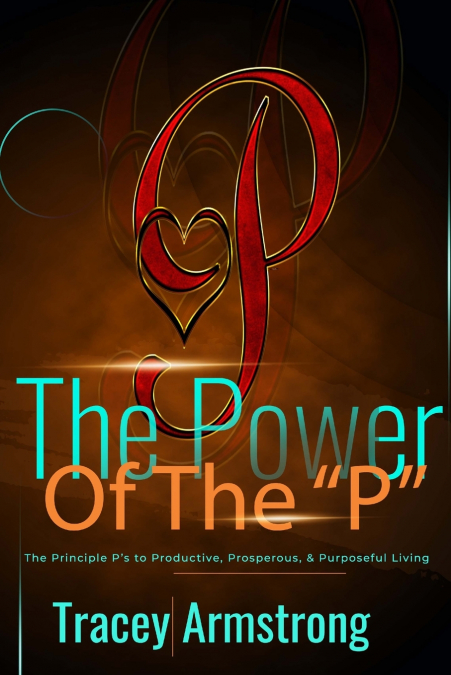 The POWER of the P’s