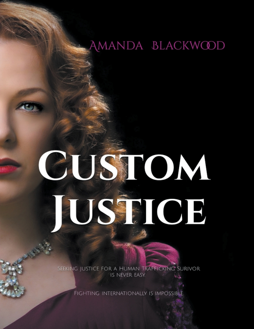 Custom Justice