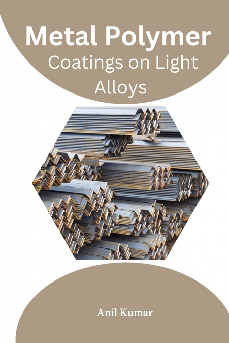 Metal Polymer Coatings on Light  Alloys