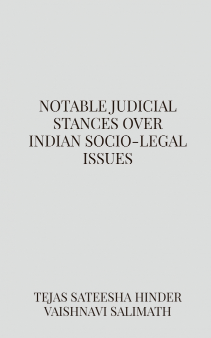 Notable judicial stances over Indian socio-legal issues