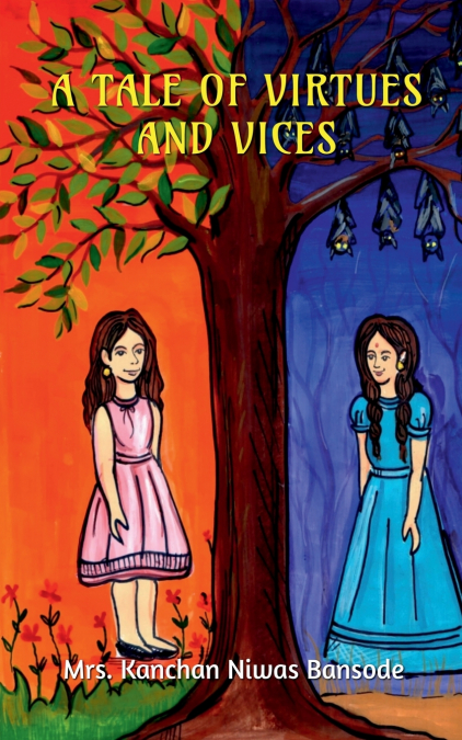 A TALE OF VIRTUES & VICES