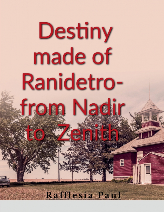 Destiny made of Ranidetro- from Nadir to  Zenith