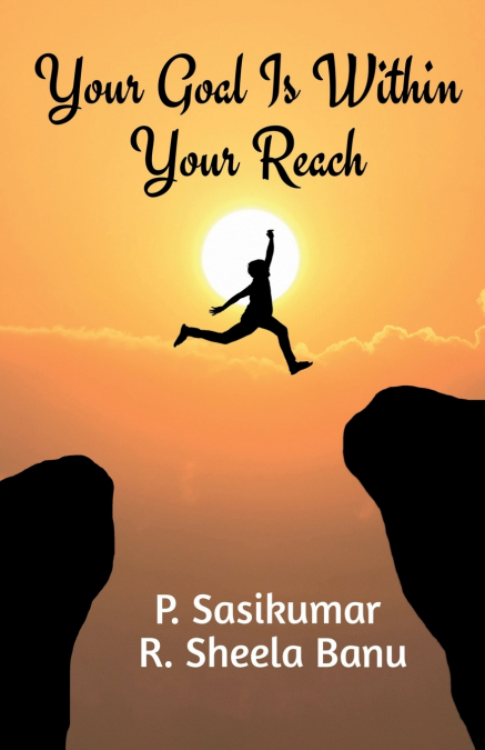 Your Goal Is Within Your Reach