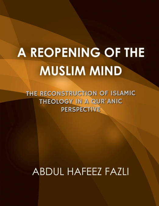 A Reopening of the Muslim Mind
