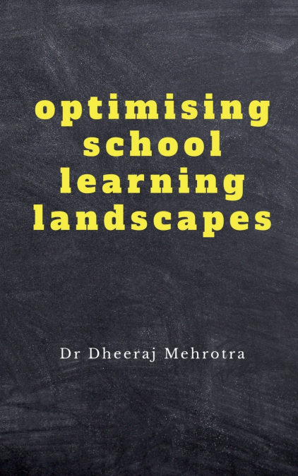 Optimising School Learning Landscapes
