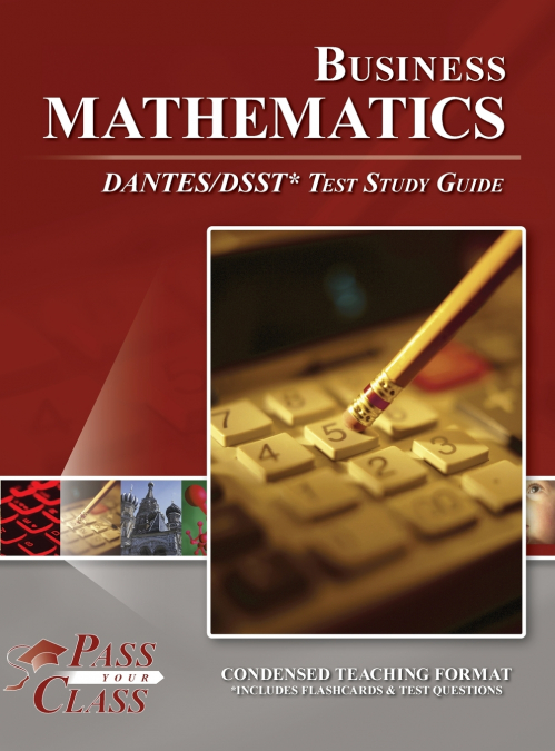 Business Mathematics DANTES / DSST Test Study Guide
