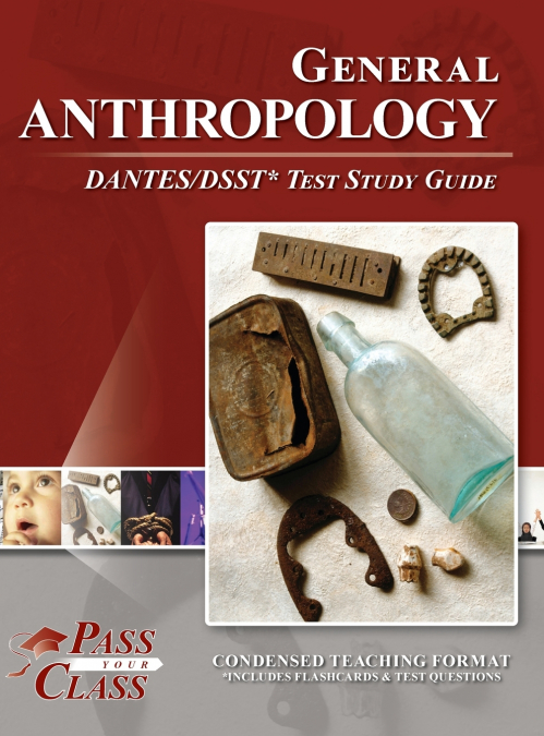General Anthropology DANTES / DSST Test Study Guide