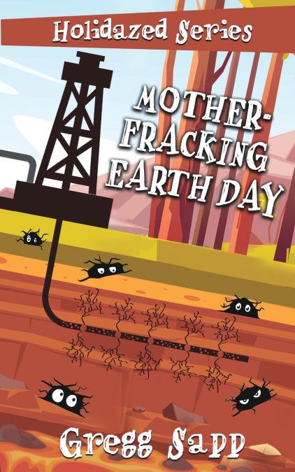 Mother-Fracking Earth Day