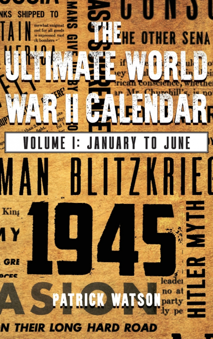 The Ultimate World War II Calendar