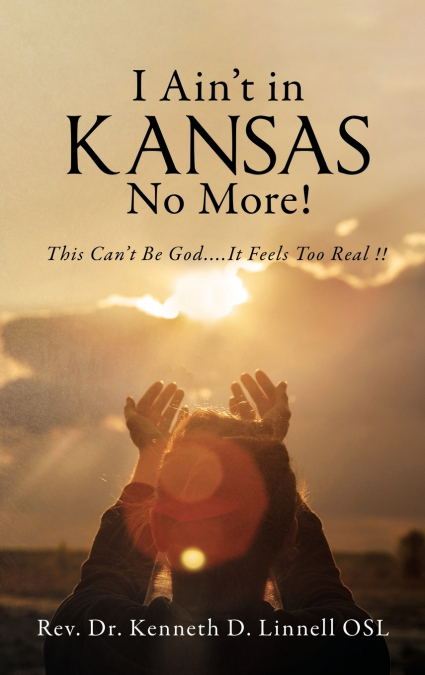 I Ain’t In Kansas No More!
