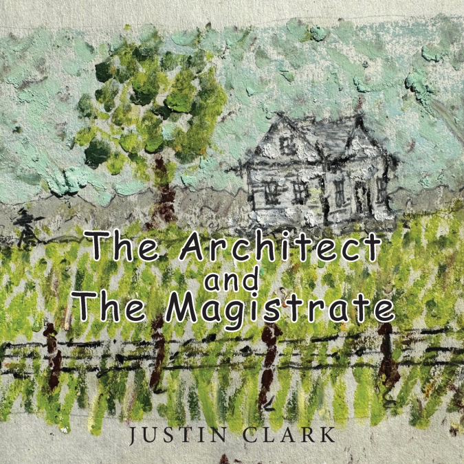 The Architect and the Magistrate