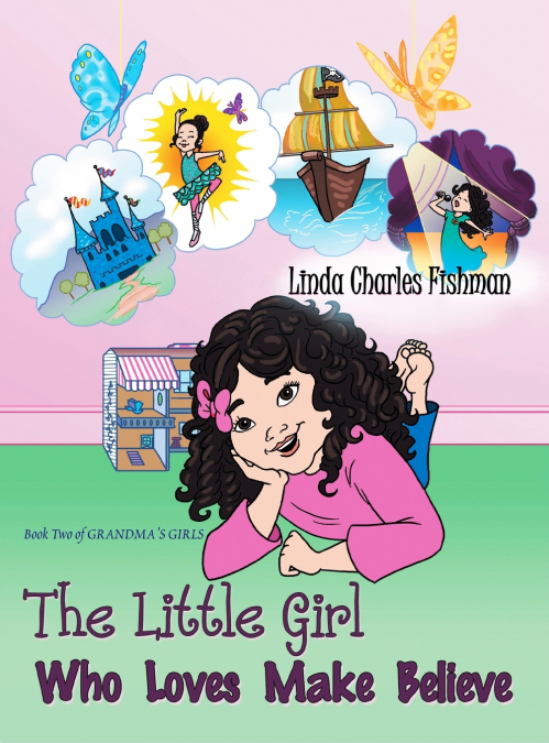 The Little Girl Who Loves Make Believe
