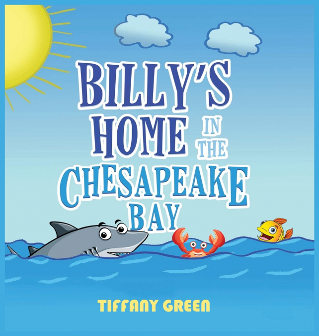 Billy’s Home In The Chesapeake Bay 2nd Edition