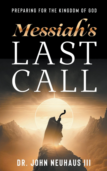 Messiah’s Last Call