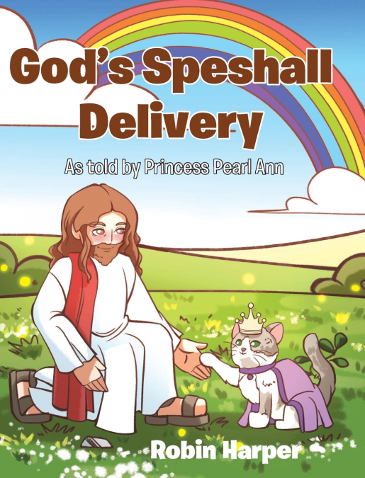 God’s Speshall Delivery