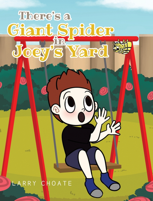 There’s a Giant Spider in Joey’s Yard