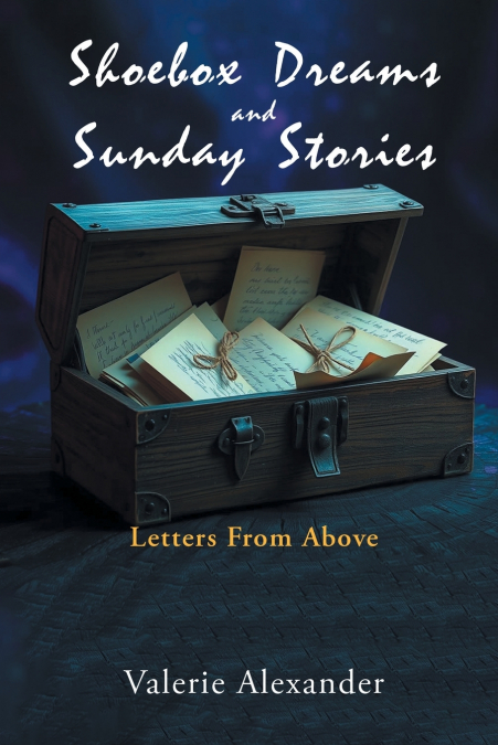 Shoebox Dreams & Sunday Stories