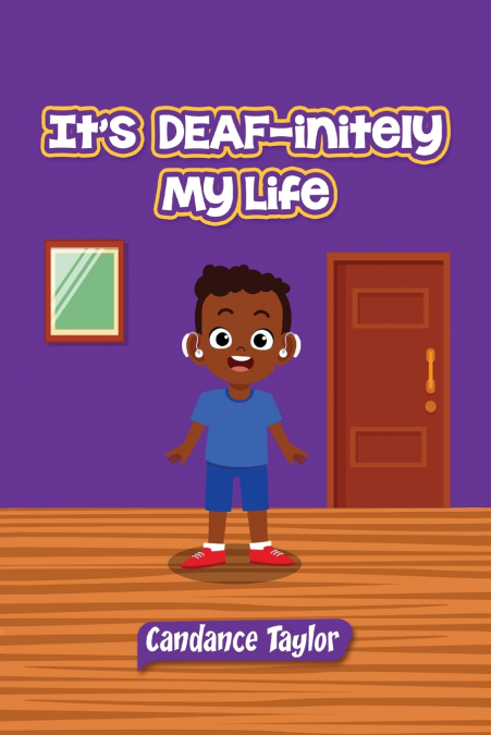 It’s DEAF-initely My Life