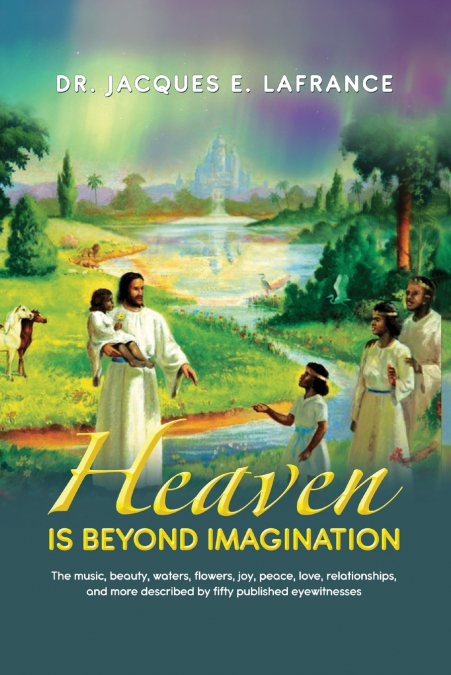 Heaven Is Beyond Imagination
