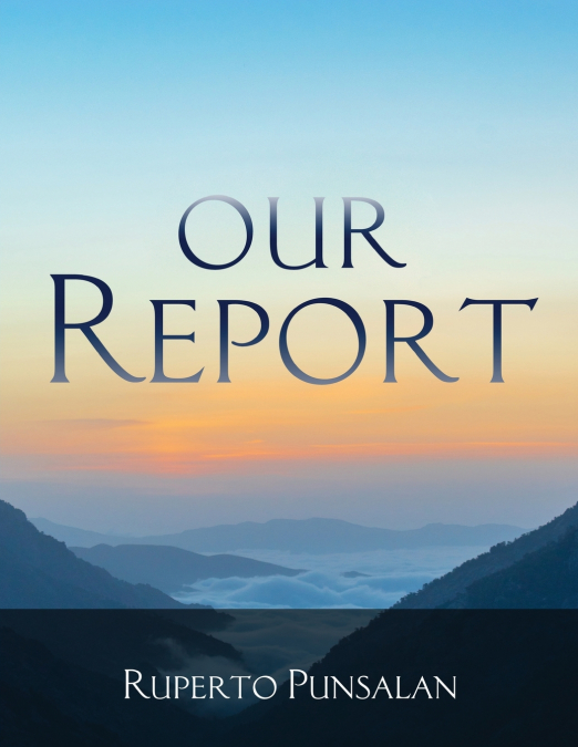 Our Report