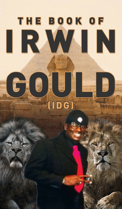 The book of Irwin Gould (IDG) 1