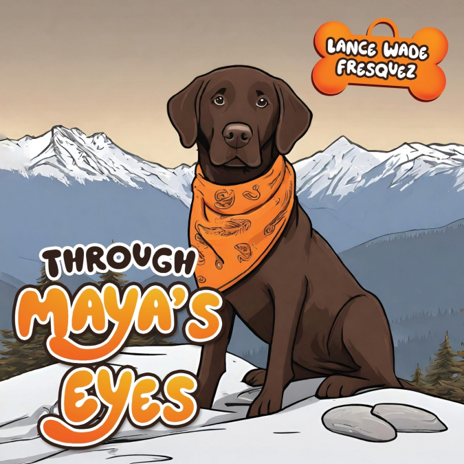 Through Maya’s Eyes
