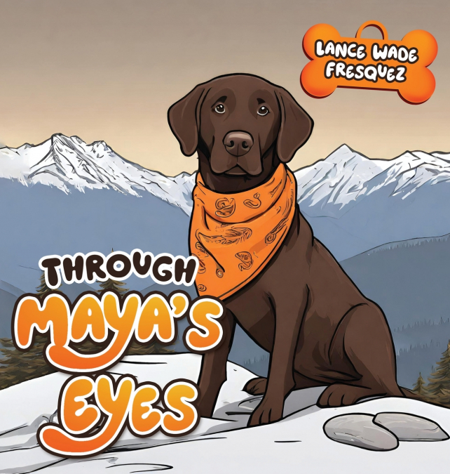 Through Maya’s Eyes