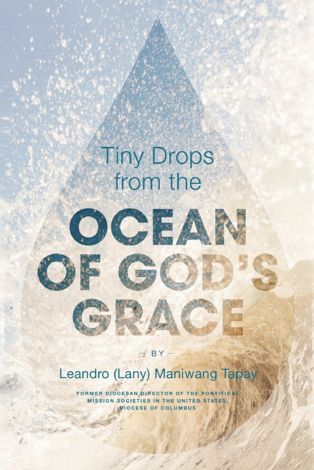 Tiny Drops from the Ocean of God’s Grace