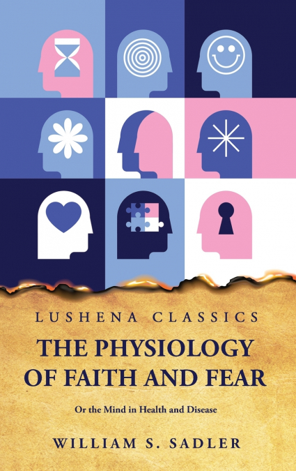 The Physiology of Faith and Fear